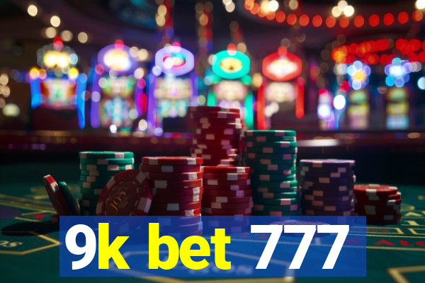 9k bet 777